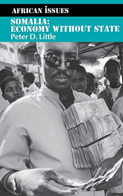 Somalia: Economy without State (African Issues)