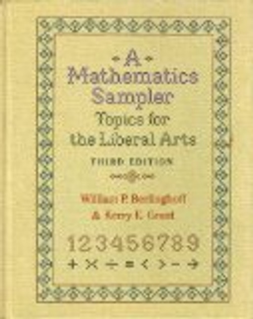 Mathematics Sampler: Topics for Liberal-Arts