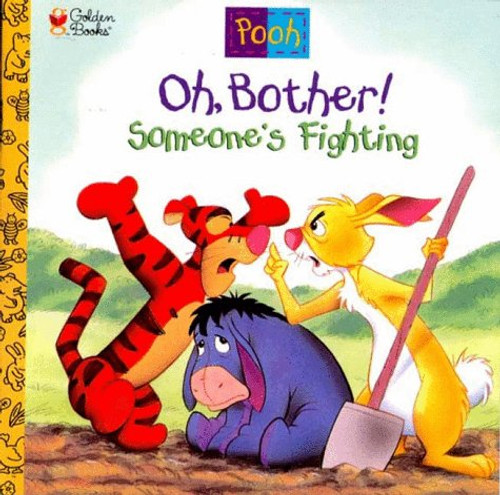 Oh, Bother! Someone's Fighting (Disney's Winnie the Helping Hands Book)
