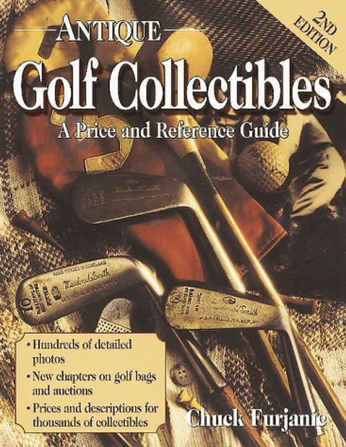 Antique Golf Collectibles: A Price and Reference Guide