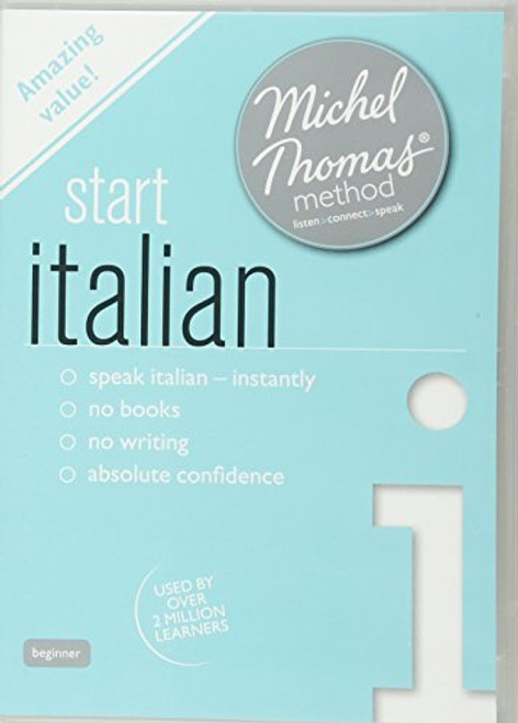 Start Italian (Learn Italian with the Michel Thomas Method)