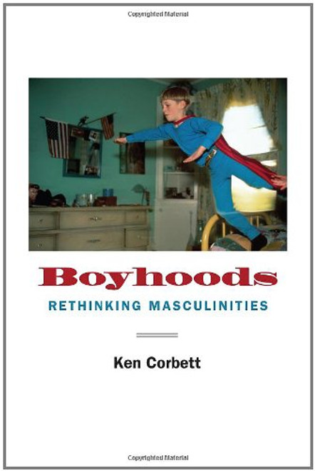 Boyhoods: Rethinking Masculinities