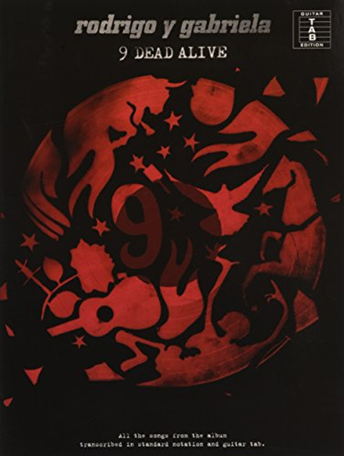 Rodrigo y Gabriela - 9 Dead Alive