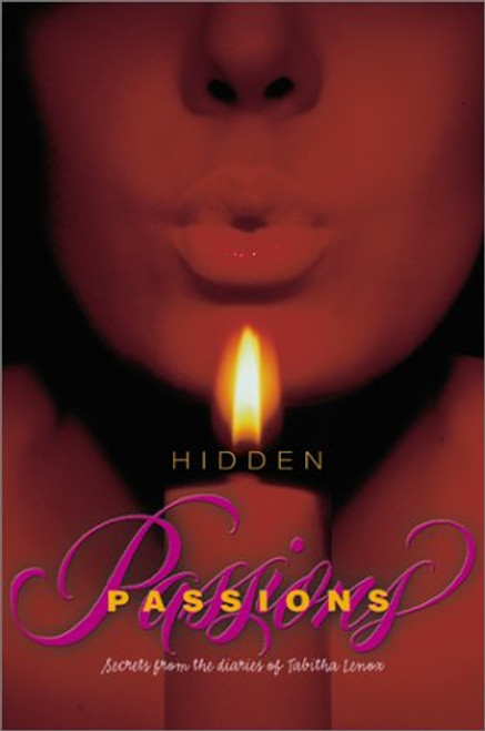 Hidden Passions: Secrets from the Diaries of Tabitha Lenox