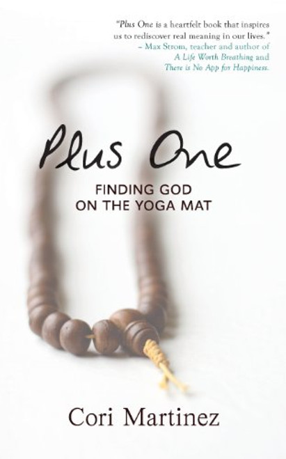 Plus One: Finding God on the Yoga Mat