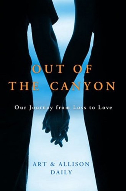 Out of the Canyon: A True Story of Loss and Love
