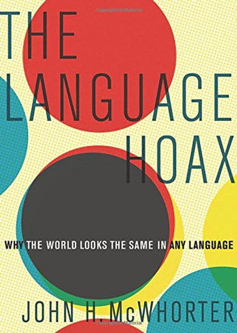 The Language Hoax The Language Hoax