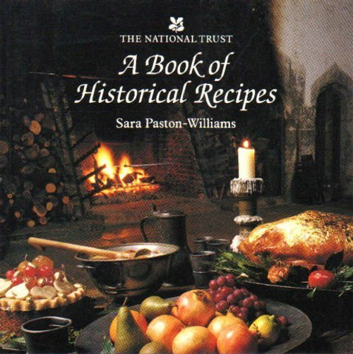 A Book of Historical Recipes A Book of Historical Recipes