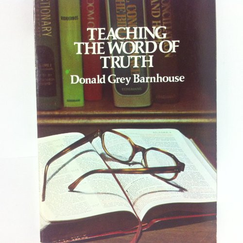 Teaching the Word of Truth