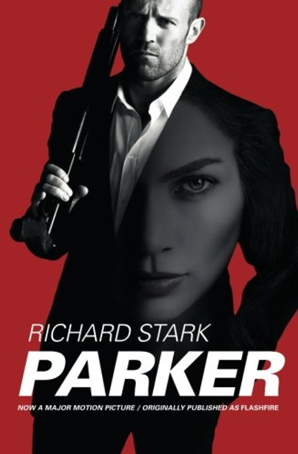 Parker: Movie Tie-in Edition, Originally Published as Flashfire