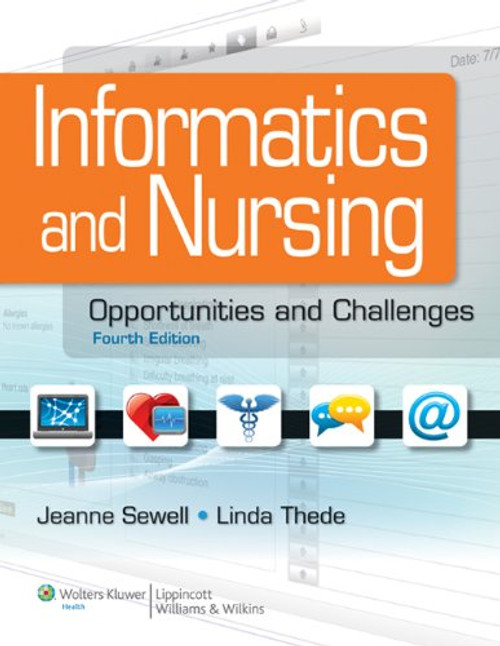 Informatics and Nursing: Opportunities and Challenges