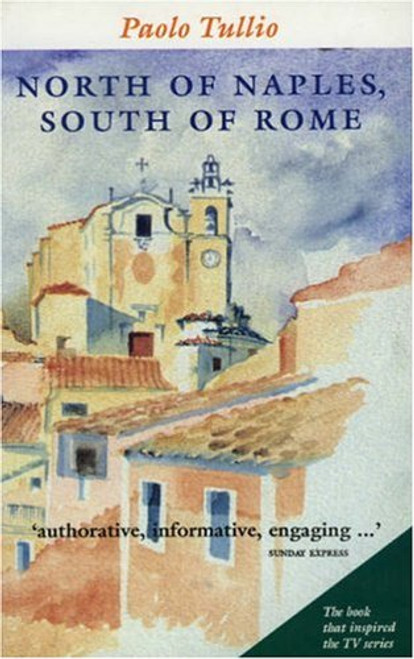 North of Naples, South of Rome