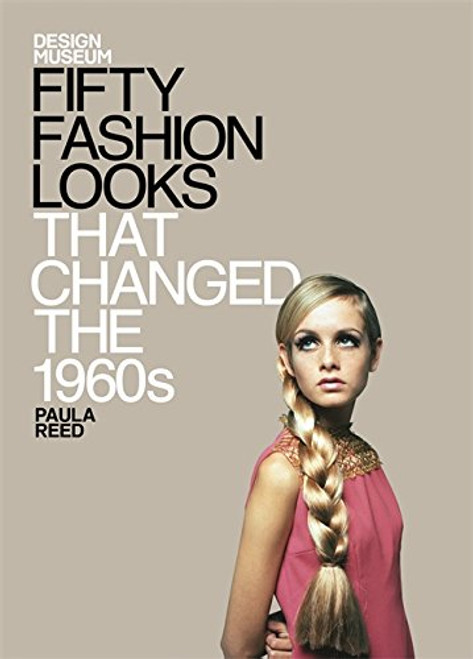 Fifty Fashion Looks that Changed the 1960's Fifty Fashion Looks that Changed the 1960's