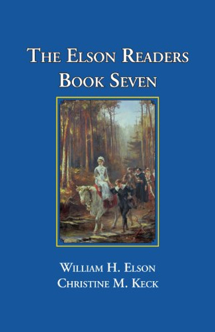 The Elson Readers: Book Seven The Elson Readers: Book Seven