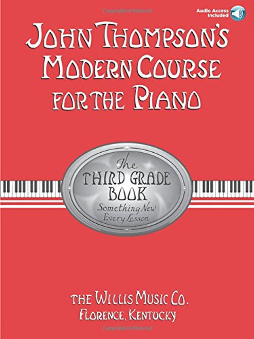John Thompson's Modern Course for the Piano - Third Grade (Book/Audio) (John Thompson's Modern Course for the Piano Series)