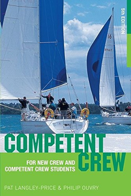 Competent Crew: For new crew and competent crew students