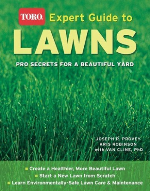 Expert Guide to  Lawns (Toro): Pro Secrets for a Beautiful Yard