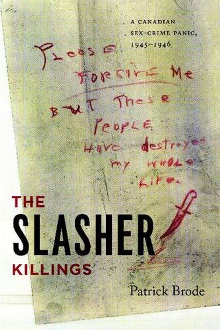 The Slasher Killings: A Canadian Sex-Crime Panic, 1945-1946 (Painted Turtle)