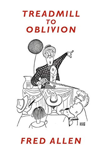 Treadmill to Oblivion: My Days in Radio