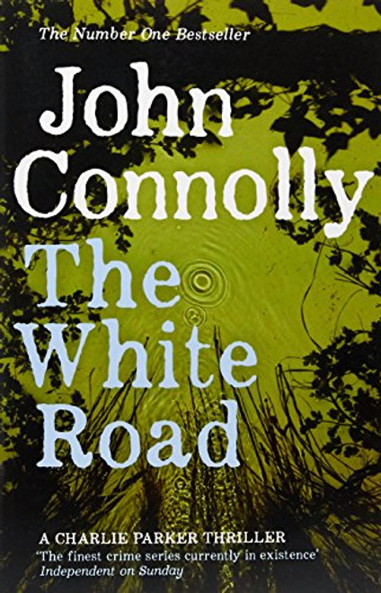 The White Road: A Charlie Parker Thriller: 4