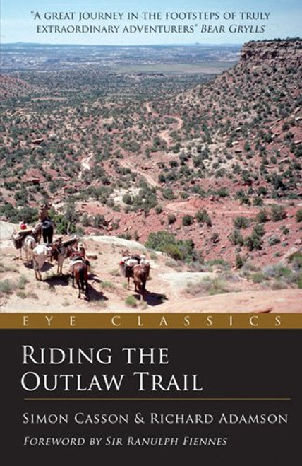 Riding the Outlaw Trail: An Eye Classic (Eye Classics)
