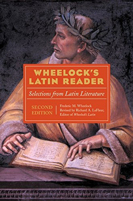 Wheelock's Latin Reader, 2nd Edition: Selections from Latin Literature (The Wheelock's Latin Series)
