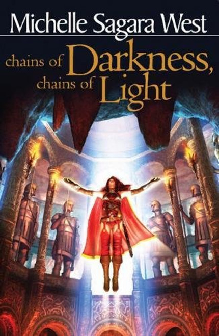 Chains of Darkness, Chains of Light (The Sundered) Chains of Darkness, Chains of Light (The Sundered)