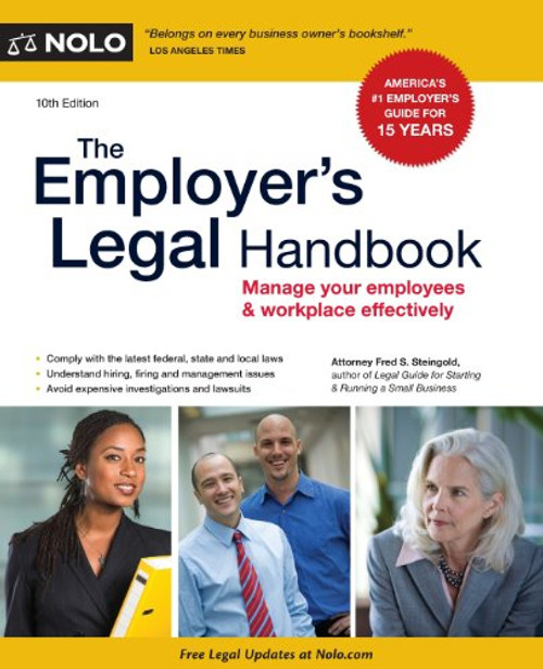 The Employer's Legal Handbook: Manage Your Employees & Workplace Effectively