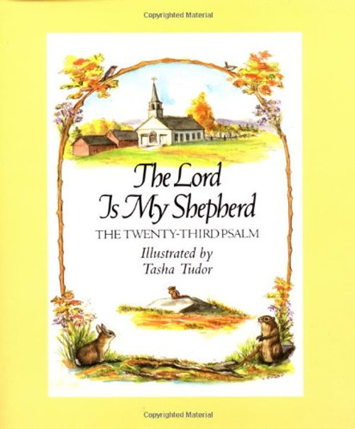 The Lord Is My Shepherd: The Twenty-third Psalm