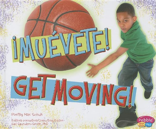 Muvete!/Get Moving! (Qu hay en MiPlato?/Whats On My Plate?) (Multilingual Edition)