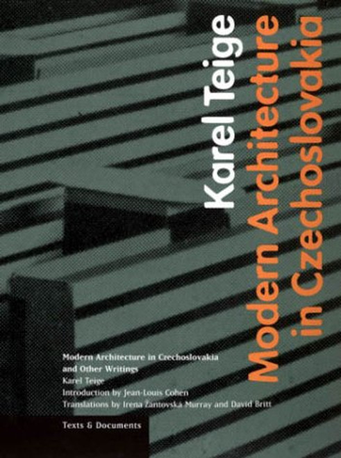 Modern Architecture in Czechoslavia and Other Writings (Texts & Documents)