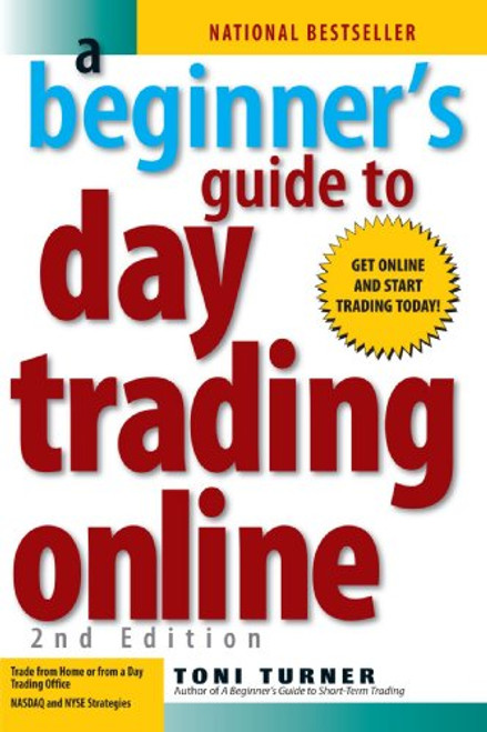 A Beginner's Guide to Day Trading Online (2nd edition)