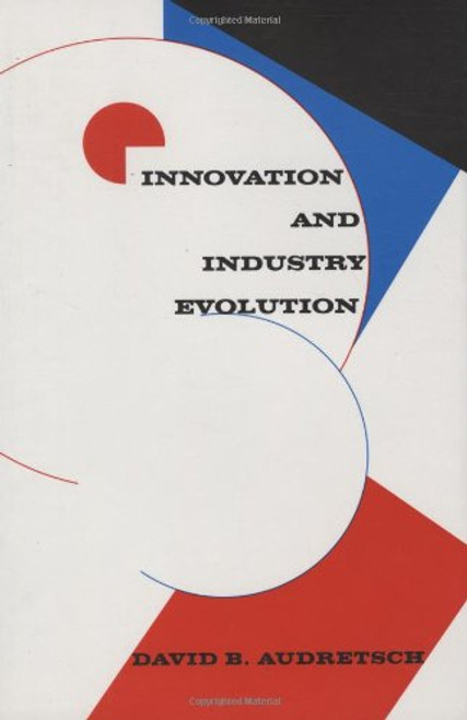 Innovation and Industry Evolution (MIT Press)