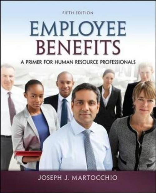 Employee Benefits: A Primer for Human Resource Professionals