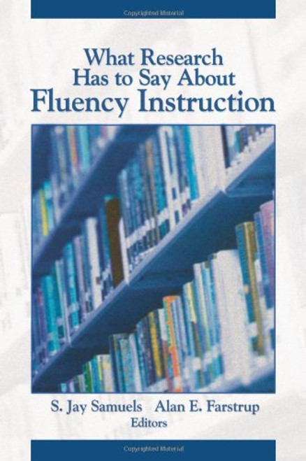 What Research Has to Say About Fluency Instruction What Research Has to Say About Fluency Instruction