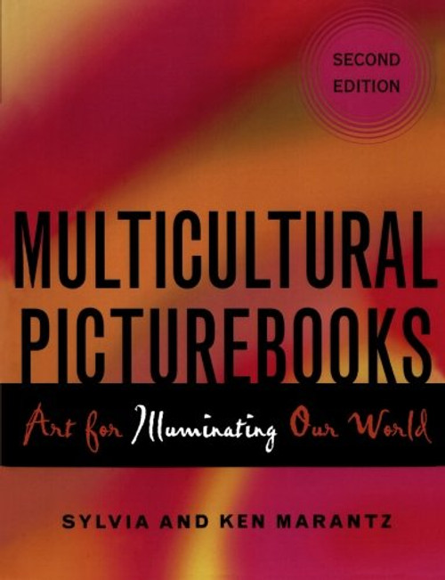 Multicultural Picturebooks: Art for Illuminating Our World