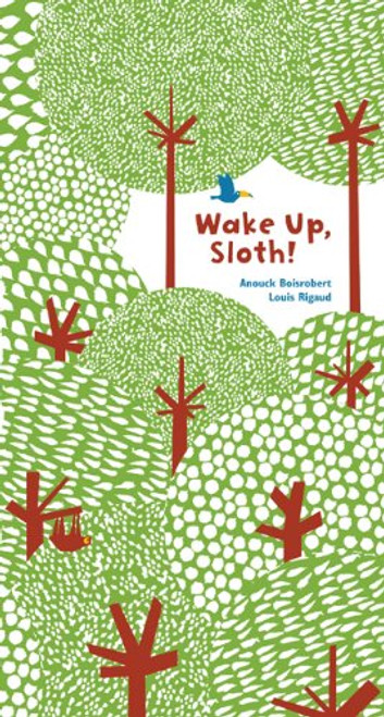 Wake Up, Sloth!
