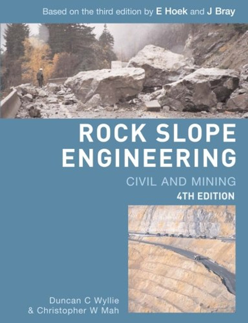Rock Slope Engineering: Fourth Edition Rock Slope Engineering: Fourth Edition