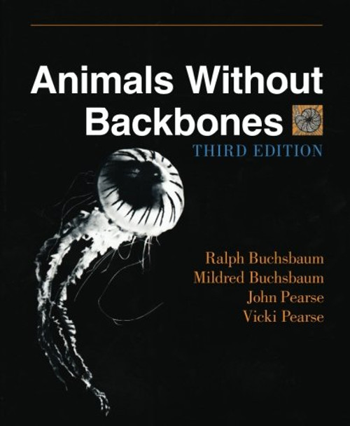 Animals Without Backbones: An Introduction to the Invertebrates (Third Edition)