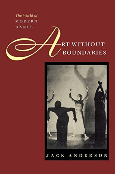 Art Without Boundaries - The World of Modern Dance Art Without Boundaries - The World of Modern Dance