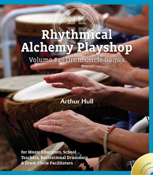 Rhythmical Alchemy Playshop Volume #1 - Drum Circle Games (Book/DVD)