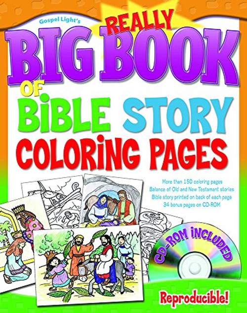 The Really Big Book of Bible Story Coloring Pages (with CD-ROM) (Big Books) The Really Big Book of Bible Story Coloring Pages (with CD-ROM) (Big Books)