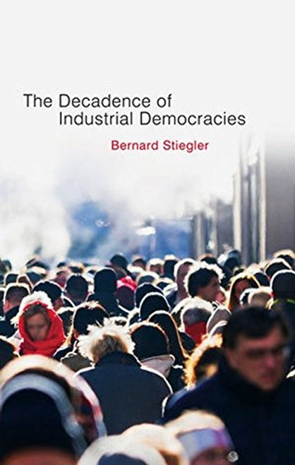 1: Decadence of Industrial Democracies