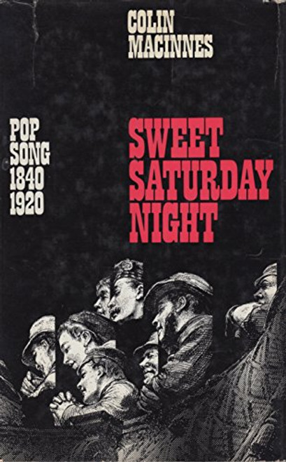 Sweet Saturday Night: Pop Song 1840-1920