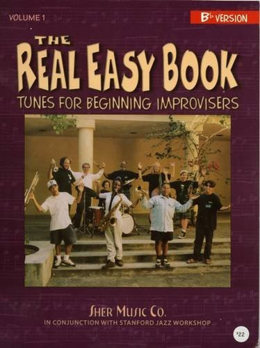 The Real Easy Book: Tunes for Beginning Improvisers, Vol. 1 (Bb version)