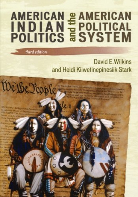 American Indian Politics and the American Political System (Spectrum Series: Race and Ethnicity in National and Global Politics)