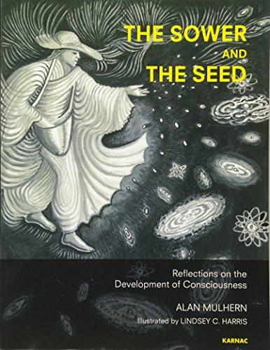 The Sower and the Seed: Reflections on the Development of Consciousness