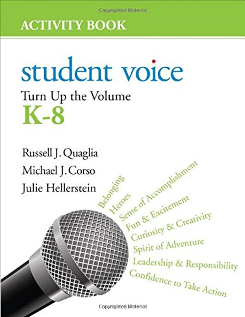 Student Voice: Turn Up the Volume K-8 Activity Book