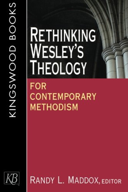 Rethinking Wesley's Theology for Contemporary Methodism
