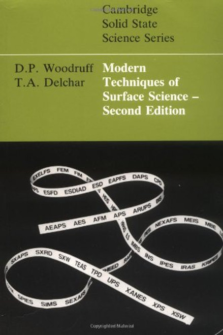Modern Techniques of Surface Science (Cambridge Solid State Science Series)